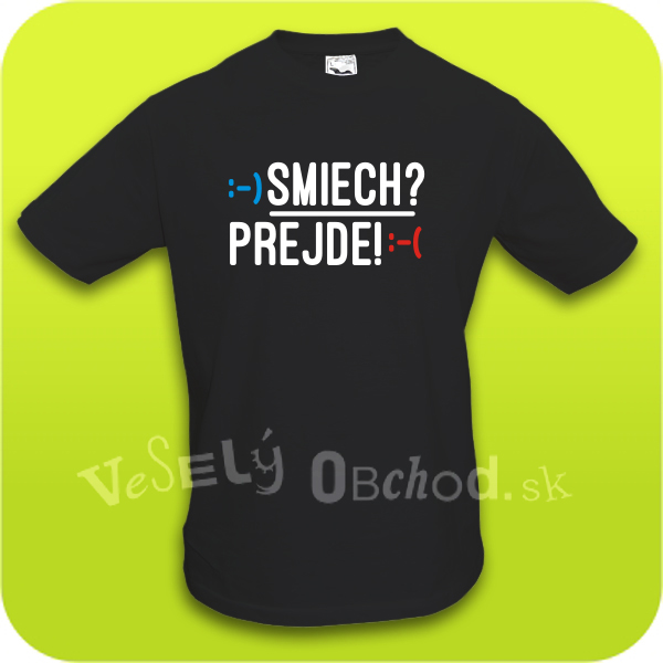 Humorné tričko Smiech Prejde
