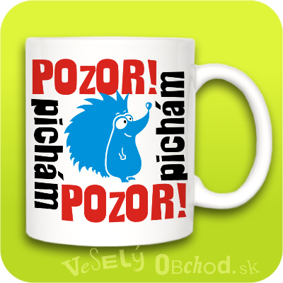 Vtipný hrnček Pozor pichám