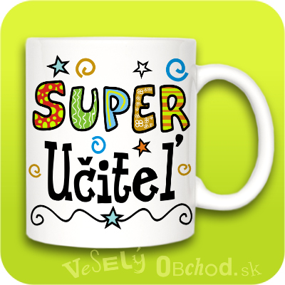 Humorný hrnček Super učiteľ