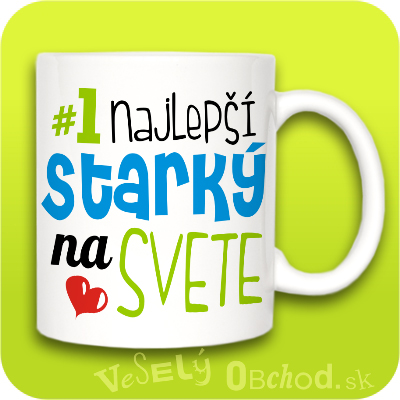 Vtipný hrnček Najlepší starký na svete
